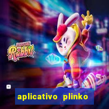 aplicativo plinko paga mesmo